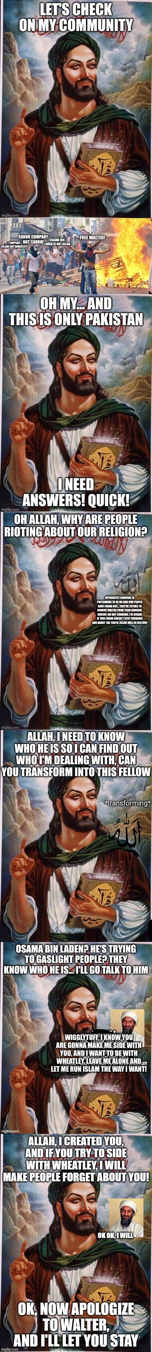 If Muhammad created Islam, he has the power to remove it, respond and he won't hesitate to do so | made w/ Imgflip meme maker