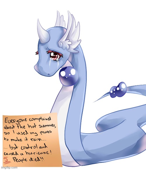 can somebody help comfort this poor dragonair?! | image tagged in pokemon | made w/ Imgflip meme maker