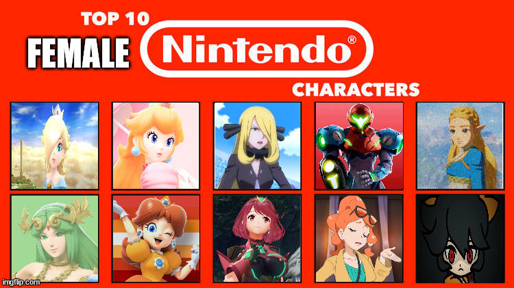 top 10 female nintendo characters | FEMALE | image tagged in top 10 nintendo characters,female,videogames,super mario bros,pokemon,super smash bros | made w/ Imgflip meme maker