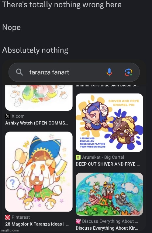Nope. Nothing Wrong | image tagged in nothing to see here,nope,taranza,shiver and frye,google,video games | made w/ Imgflip meme maker