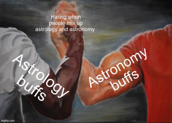 Astronomy ≠ Astrology | made w/ Imgflip meme maker