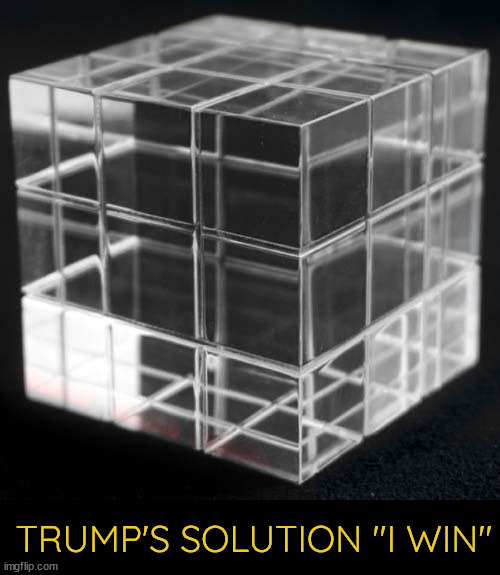 Solved game over | TRUMP'S SOLUTION "I WIN" | image tagged in rubik's cube,maga puzzle,trump cheats,see right though it | made w/ Imgflip meme maker