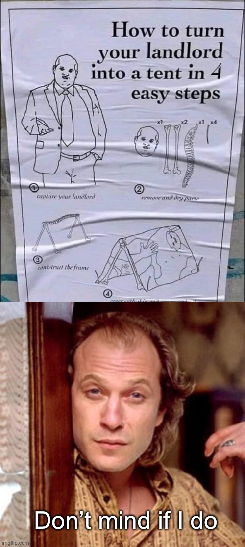 Landlord | Don’t mind if I do | image tagged in buffalo bill silence of the lambs,landlord,reuse,recycling | made w/ Imgflip meme maker