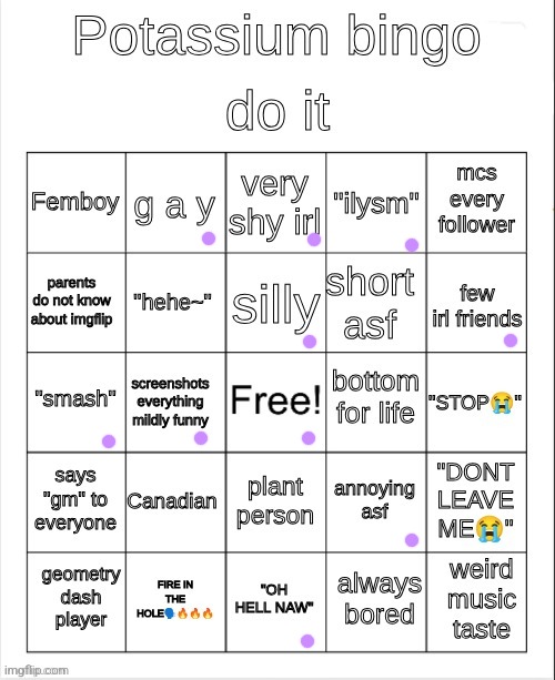 Wbuhbuhwhububuhbuh | image tagged in potassium bingo | made w/ Imgflip meme maker