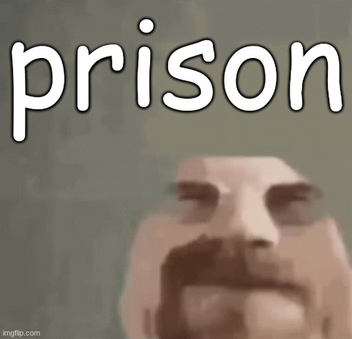 heisenburger | prison | image tagged in heisenburger | made w/ Imgflip meme maker
