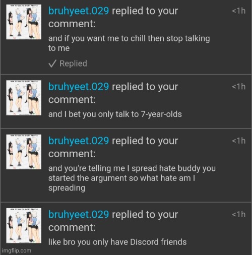 Bro is mad at me becuz i said gyatt | image tagged in memes | made w/ Imgflip meme maker