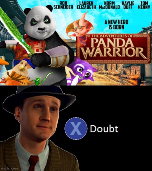 Whats Kung Fu panda | image tagged in l a noire press x to doubt,funny,memes,kung fu panda | made w/ Imgflip meme maker