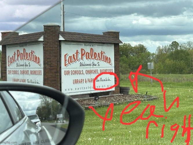 East palistine | image tagged in east palistine | made w/ Imgflip meme maker