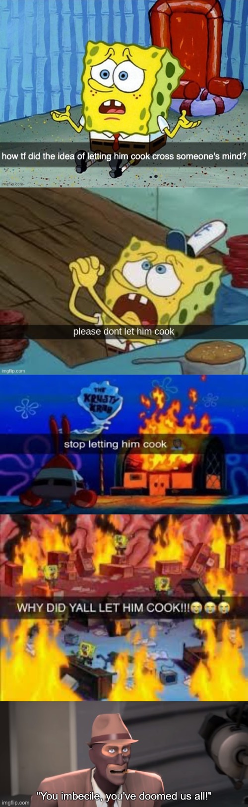 @The owner who gave mod to Dragnoc | image tagged in how did the idea of letting him cook cross someone's mind,please dont let him cook,stop letting him cook | made w/ Imgflip meme maker