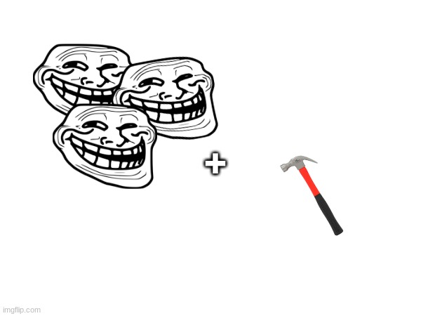 3 guys + 1 hammer | + | image tagged in dark humor | made w/ Imgflip meme maker