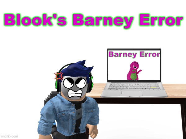 Barney Error.mp3 | made w/ Imgflip meme maker