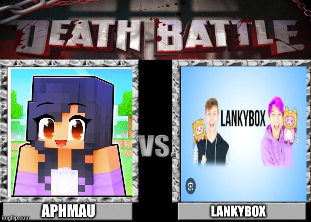 death battle | APHMAU; LANKYBOX | image tagged in death battle | made w/ Imgflip meme maker