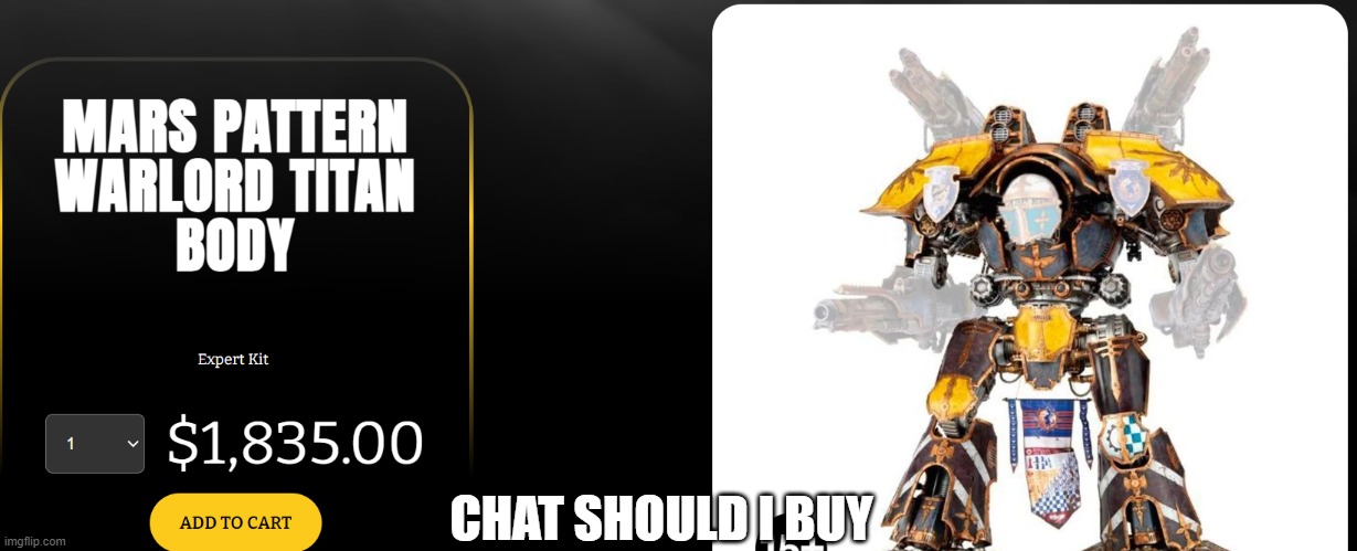 CHAT SHOULD I BUY | made w/ Imgflip meme maker