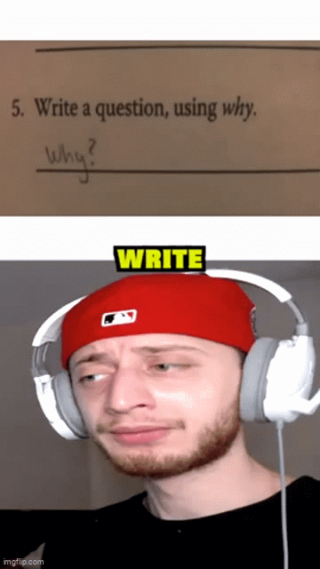 why - Imgflip