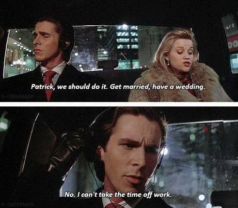 patrick bateman cant take the time off work Blank Meme Template