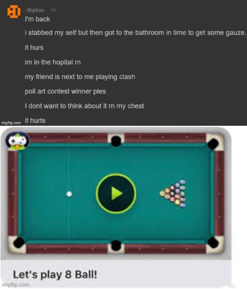 image tagged in let s play 8 ball | made w/ Imgflip meme maker
