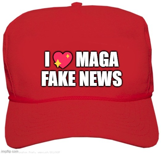 blank red MAGA FAIRYTALE TABLOID LIES hat | I💖MAGA
FAKE NEWS | image tagged in blank red maga hat,donald trump approves,putin cheers,dictator,commie,fascist | made w/ Imgflip meme maker