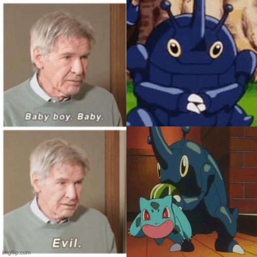 Baby boy. Baby. Evil. | image tagged in baby boy baby evil,pokemon,heracross | made w/ Imgflip meme maker