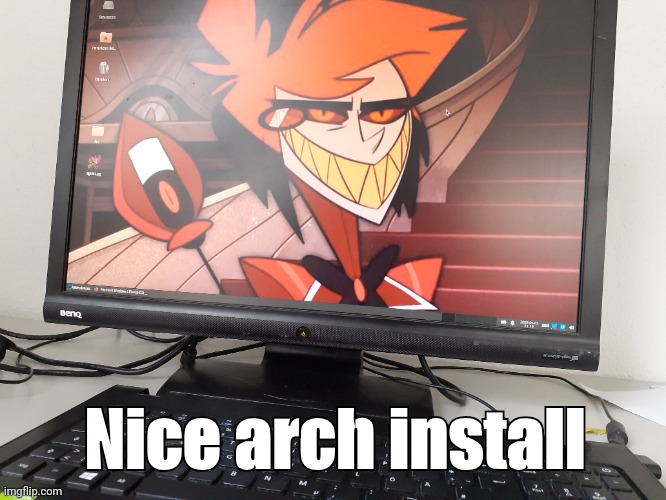 Ignore my pfp | Nice arch install | image tagged in arch,shitpost | made w/ Imgflip meme maker
