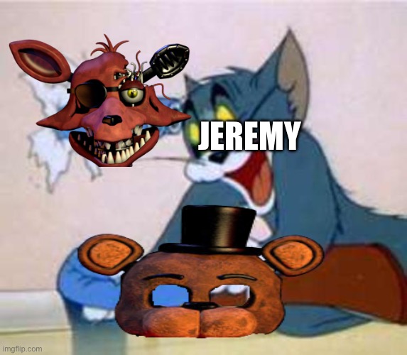 FNaF 2 Be Like 2 | JEREMY | image tagged in tom the cat shooting himself | made w/ Imgflip meme maker