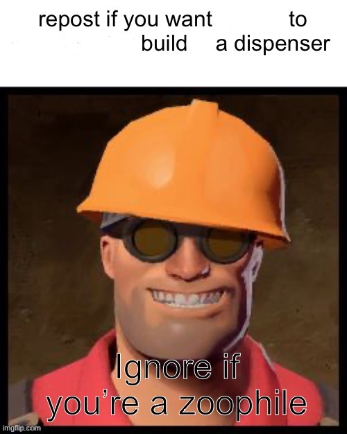 fixed it | image tagged in do it,just do it,tf2 engineer,the engineer,dispenser | made w/ Imgflip meme maker