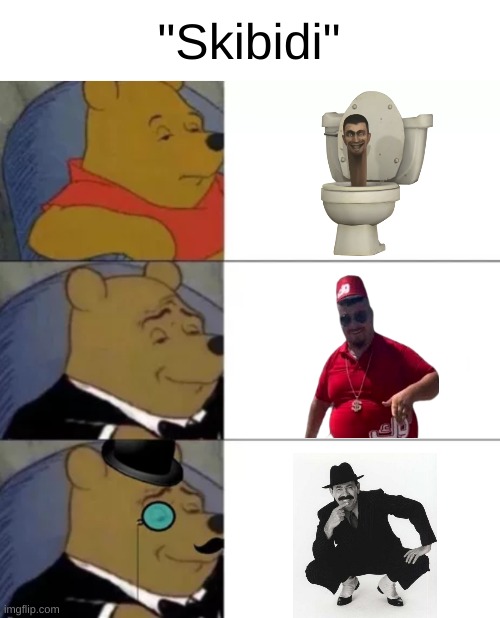 Scatman John is the real answer | "Skibidi" | image tagged in fancy pooh,skibidi toilet,skibidi dop dop dop guy,scatman john,real,meme | made w/ Imgflip meme maker
