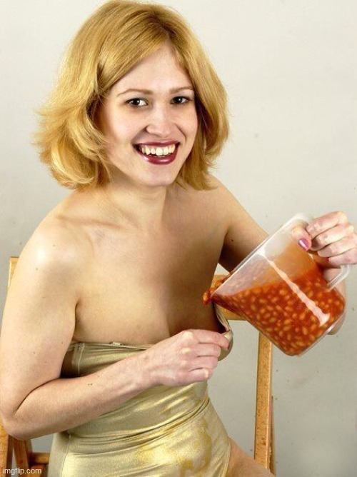 Woman with beans | image tagged in woman with beans | made w/ Imgflip meme maker