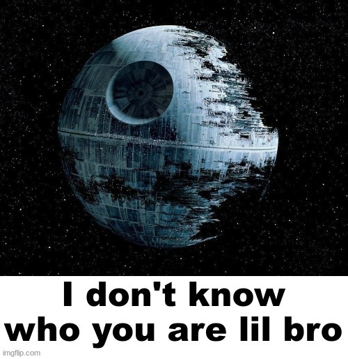 another new temp cuz why not | image tagged in i don't know who you are lil bro | made w/ Imgflip meme maker