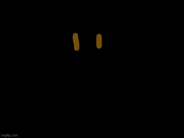 more foreshadowing now you have to guess are those ears or eyes | made w/ Imgflip meme maker