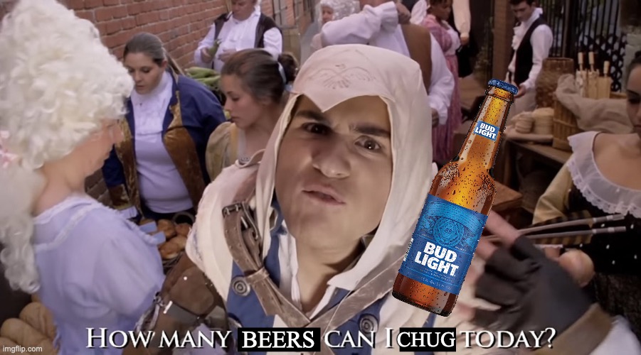 How Many X Can I Y Today? | CHUG; BEERS | image tagged in how many x can i y today | made w/ Imgflip meme maker