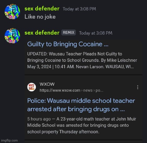 Search " wiscosnin teacher arrested for Crack 2024 may 3" | made w/ Imgflip meme maker