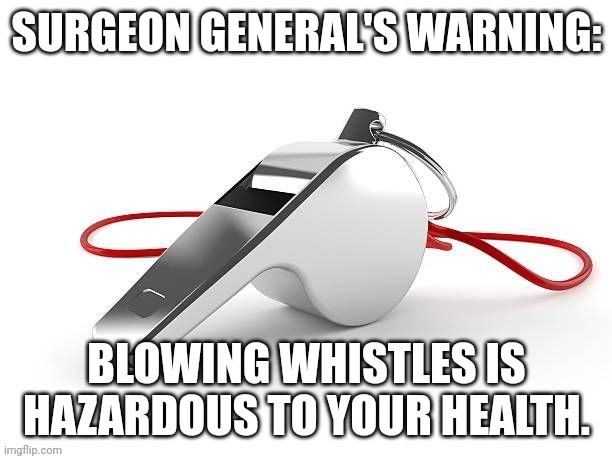 Think blowing whistles is harmless? Think again. | image tagged in hitman | made w/ Imgflip meme maker