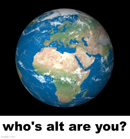 who's alt are you? Blank Meme Template