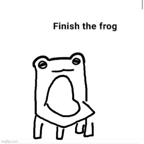 Fwoggy chaiw | image tagged in finish the drawing | made w/ Imgflip meme maker