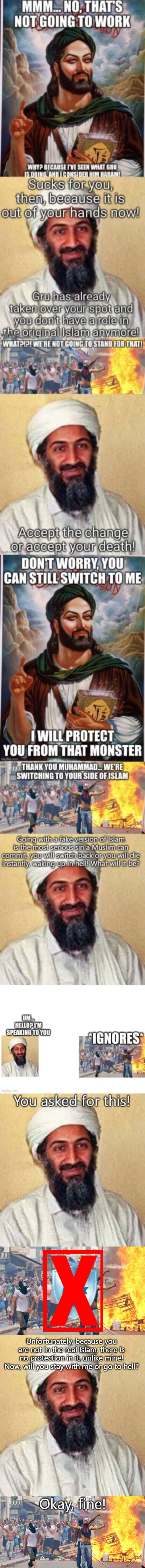 There are no fake copies of Islam with protection high enough to stop Allah from coming through | Unfortunately, because you are not in the real Islam, there is no protection in it, unlike mine! Now, will you stay with me or go to hell? Okay, fine! | image tagged in allah akbar,muslim riot | made w/ Imgflip meme maker