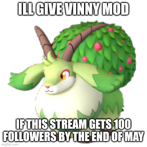 Caprity | ILL GIVE VINNY MOD; IF THIS STREAM GETS 100 FOLLOWERS BY THE END OF MAY | image tagged in caprity | made w/ Imgflip meme maker