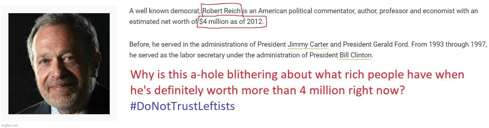 The Truth about Robert Reich | image tagged in truth,lies,the left | made w/ Imgflip meme maker
