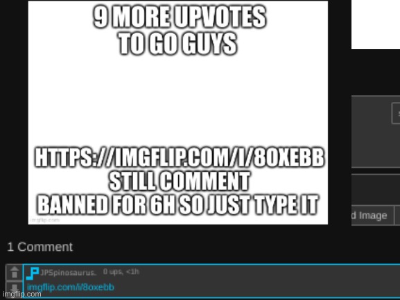 I'm currently comment banned for 6h thanks to JPSpinosaurus for putting the link since I can't do it, really appreciate it | made w/ Imgflip meme maker
