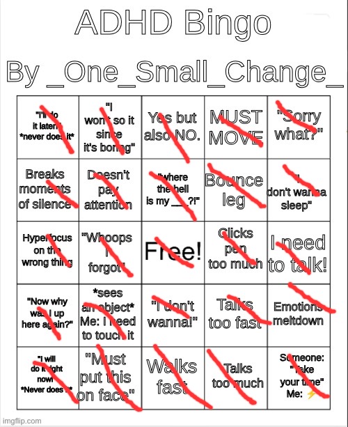 Idk do you think I have ADHD | image tagged in adhd bingo | made w/ Imgflip meme maker