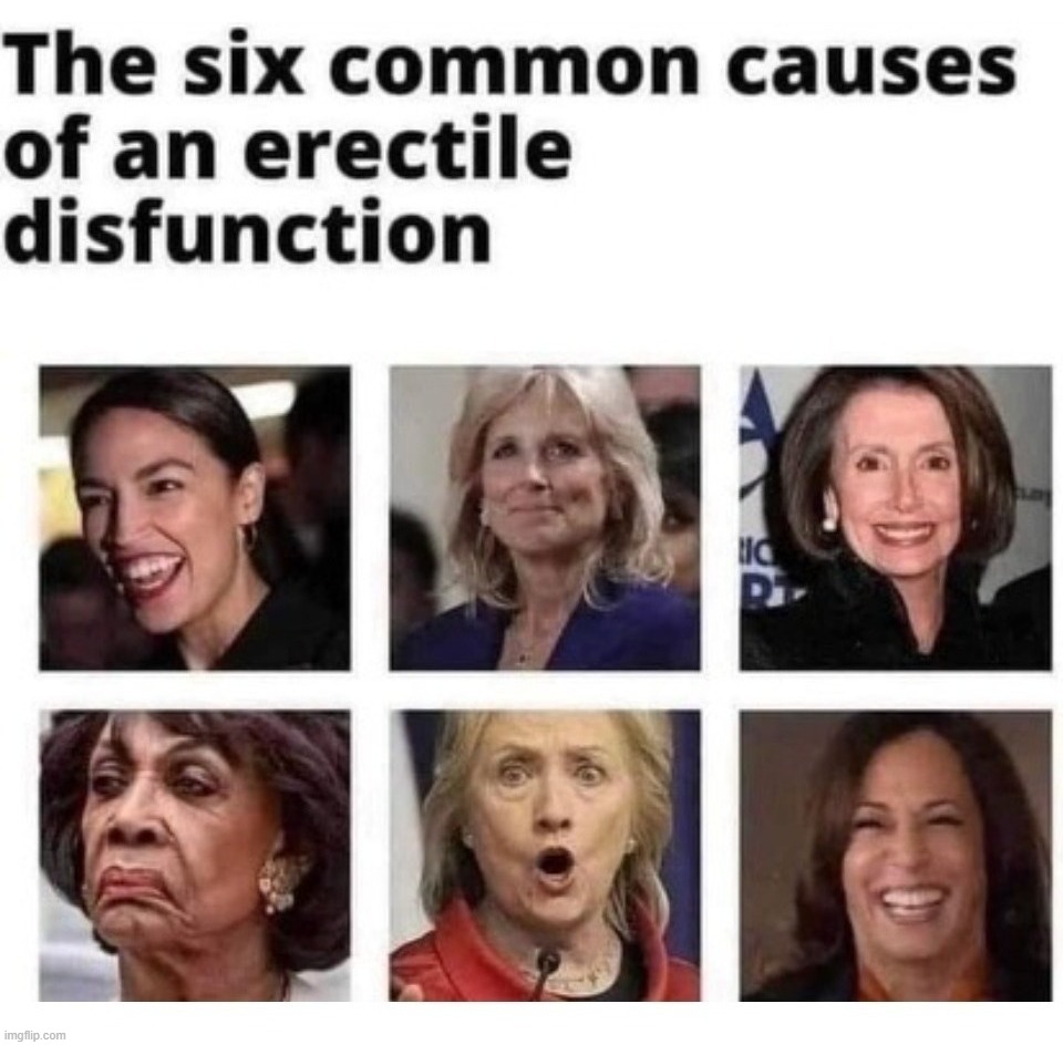 Say it isn't so? | image tagged in erectile dysfunction,liberal women,derp woody,disappointed woody,ugly hillary clinton,ugly liberals | made w/ Imgflip meme maker
