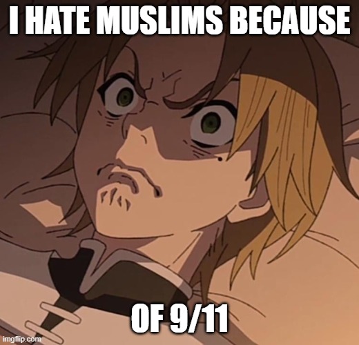 How to cause a another war in public say | I HATE MUSLIMS BECAUSE; OF 9/11 | image tagged in disappointed | made w/ Imgflip meme maker
