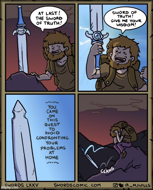 OG Sword Of Truth Comic | image tagged in sword,truth,wisdom,problems,home,oof | made w/ Imgflip meme maker