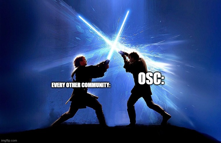 real its real | OSC:; EVERY OTHER COMMUNITY: | image tagged in lightsaber battle,bfb,community | made w/ Imgflip meme maker