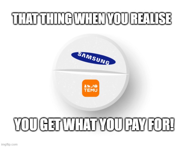 Realise | THAT THING WHEN YOU REALISE; YOU GET WHAT YOU PAY FOR! | image tagged in funny,funny memes,so true memes,yes | made w/ Imgflip meme maker