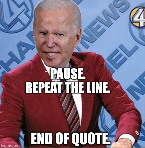 Ron Burgundy | PAUSE.
REPEAT THE LINE. END OF QUOTE. | image tagged in ron burgundy | made w/ Imgflip meme maker