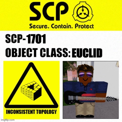SCP-1701 Label | image tagged in scp-1701 label | made w/ Imgflip meme maker