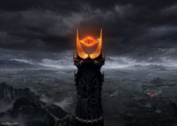 The eye of Sauron | image tagged in the eye of sauron | made w/ Imgflip meme maker