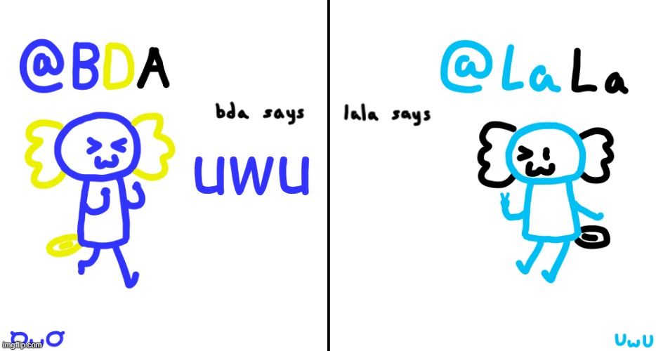 bda and lala announcment temp | uwu | image tagged in bda and lala announcment temp | made w/ Imgflip meme maker