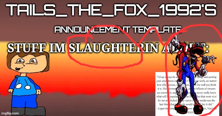 Starman slaughter | image tagged in tails_the_fox_1992s sou template,ultra m | made w/ Imgflip meme maker