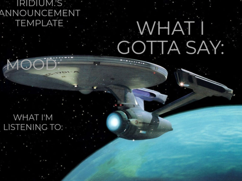 Iridium.'s announcement template Blank Meme Template